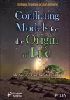 Conflicting Models for the Origin of Life cover