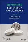 3D Printing for Energy Applications cover