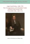 Anglo-Irish Politics, 1680 - 1728: The Correspondence of the Brodrick Family of Surrey and County Cork, Volume 1 cover