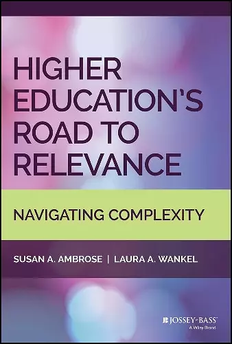 Higher Education's Road to Relevance cover