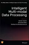 Intelligent Multi-Modal Data Processing cover