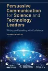 Persuasive Communication for Science and Technology Leaders cover