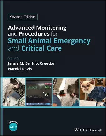 Advanced Monitoring and Procedures for Small Animal Emergency and Critical Care cover