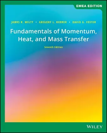 Fundamentals of Momentum, Heat, and Mass Transfer, EMEA Edition cover