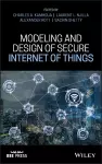 Modeling and Design of Secure Internet of Things cover