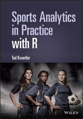 Sports Analytics in Practice with R cover