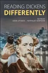 Reading Dickens Differently cover