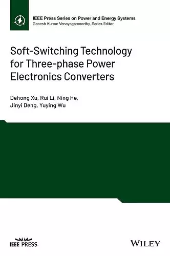 Soft-Switching Technology for Three-phase Power Electronics Converters cover