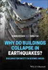 Why Do Buildings Collapse in Earthquakes? Building for Safety in Seismic Areas cover