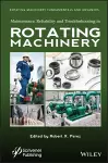 Maintenance, Reliability and Troubleshooting in Rotating Machinery cover