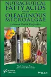 Nutraceutical Fatty Acids from Oleaginous Microalgae cover