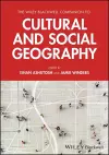 The Wiley Blackwell Companion to Cultural and Social Geography cover