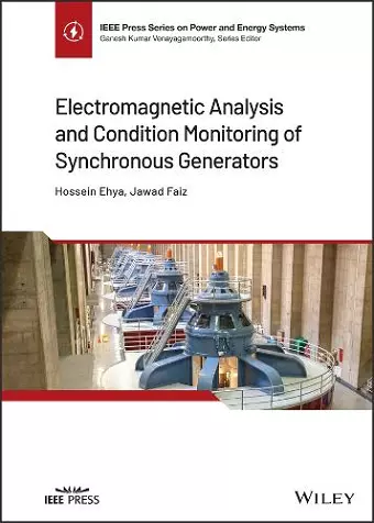 Electromagnetic Analysis and Condition Monitoring of Synchronous Generators cover