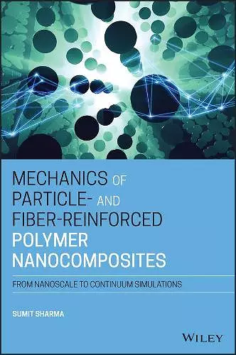 Mechanics of Particle- and Fiber-Reinforced Polymer Nanocomposites cover