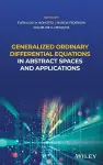 Generalized Ordinary Differential Equations in Abstract Spaces and Applications cover