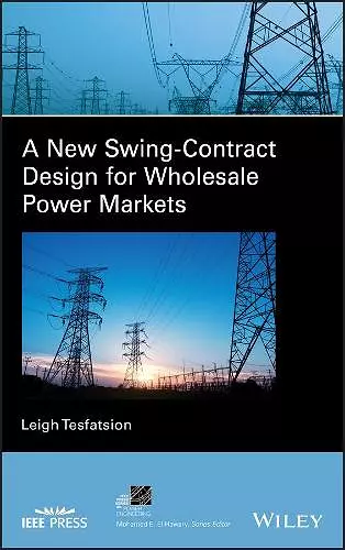 A New Swing-Contract Design for Wholesale Power Markets cover