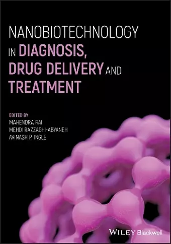 Nanobiotechnology in Diagnosis, Drug Delivery and Treatment cover