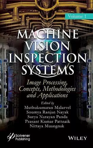 Machine Vision Inspection Systems, Image Processing, Concepts, Methodologies, and Applications cover