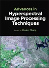 Advances in Hyperspectral Image Processing Techniques cover