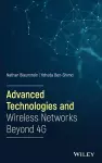 Advanced Technologies and Wireless Networks Beyond 4G cover