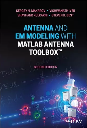 Antenna and EM Modeling with MATLAB Antenna Toolbox cover