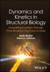 Dynamics and Kinetics in Structural Biology cover