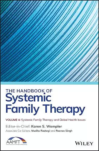 The Handbook of Systemic Family Therapy, Systemic Family Therapy and Global Health Issues cover