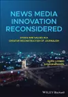 News Media Innovation Reconsidered cover