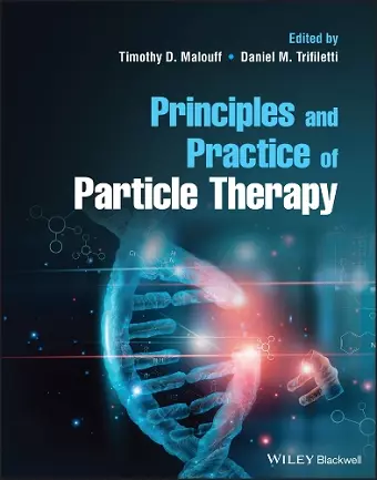 Principles and Practice of Particle Therapy cover