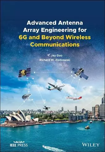 Advanced Antenna Array Engineering for 6G and Beyond Wireless Communications cover