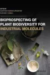 Bioprospecting of Plant Biodiversity for Industrial Molecules cover