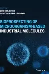 Bioprospecting of Microorganism-Based Industrial Molecules cover