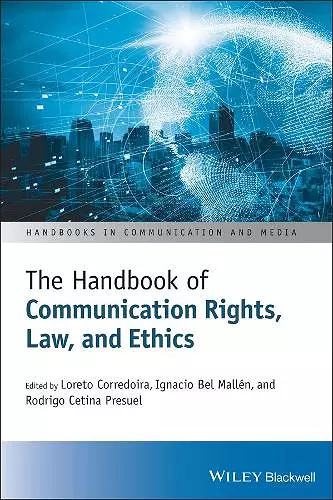 The Handbook of Communication Rights, Law, and Ethics cover