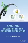 Nano- and Biocatalysts for Biodiesel Production cover