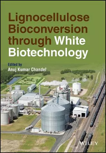 Lignocellulose Bioconversion Through White Biotechnology cover