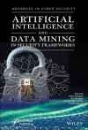 Artificial Intelligence and Data Mining Approaches in Security Frameworks cover