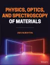 Physics, Optics, and Spectroscopy of Materials cover