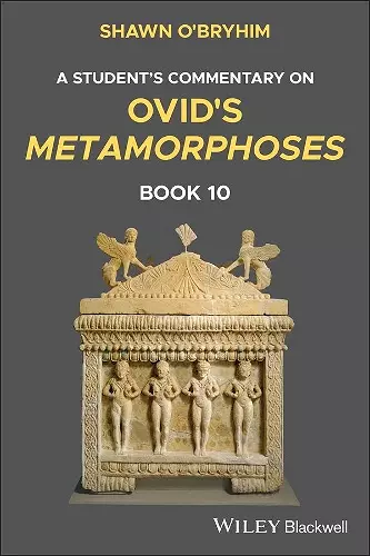 A Student's Commentary on Ovid's Metamorphoses, Book 10 cover