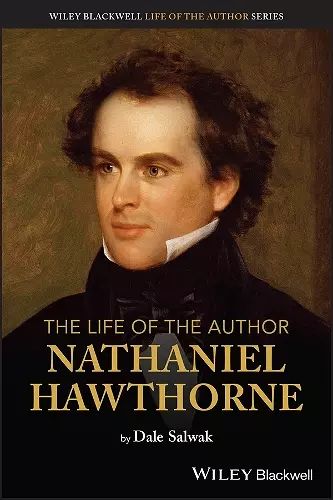 The Life of the Author: Nathaniel Hawthorne cover