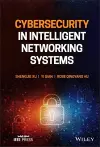 Cybersecurity in Intelligent Networking Systems cover