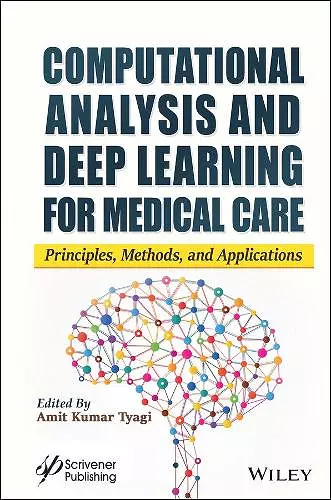 Computational Analysis and Deep Learning for Medical Care cover