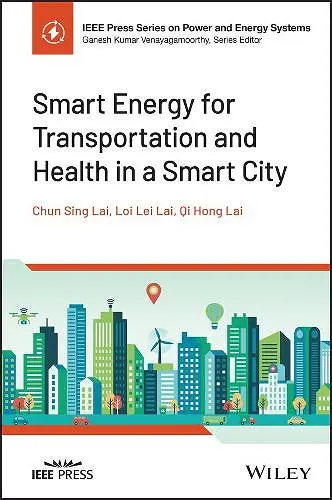 Smart Energy for Transportation and Health in a Smart City cover