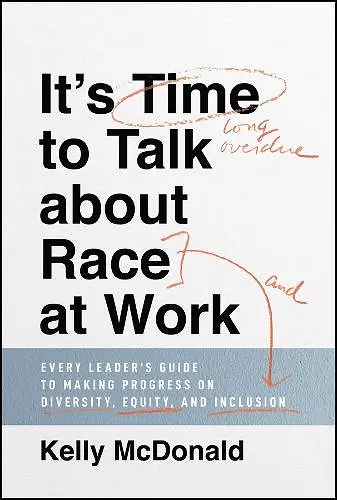 It's Time to Talk about Race at Work cover