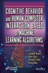 Cognitive Behavior and Human Computer Interaction Based on Machine Learning Algorithms cover