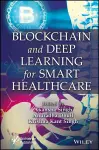 Blockchain and Deep Learning for Smart Healthcare cover