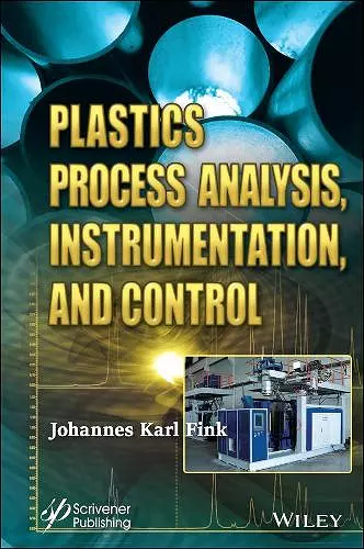 Plastics Process Analysis, Instrumentation, and Control cover