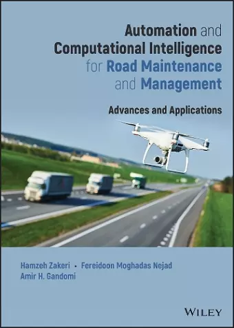 Automation and Computational Intelligence for Road Maintenance and Management cover