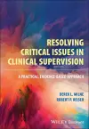 Resolving Critical Issues in Clinical Supervision cover