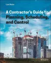 A Contractor's Guide to Planning, Scheduling, and Control cover