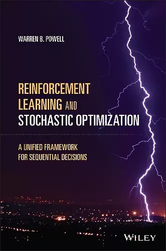 Reinforcement Learning and Stochastic Optimization cover